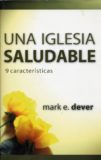 Una Iglesia Saludable: 9 Características (Formato Resumido)