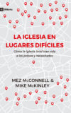 La Iglesia en Lugares Difíciles