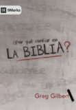 ¿Por Qué Confiar en la Biblia?